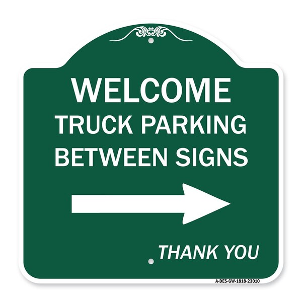 Reserved Parking Welcome Truck Parking Betweens With Right Arrow Thank You, A-DES-GW-1818-23010